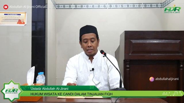 HUKUM WISATA KE CANDI | Ustadz Abdullah Al-Jirani
