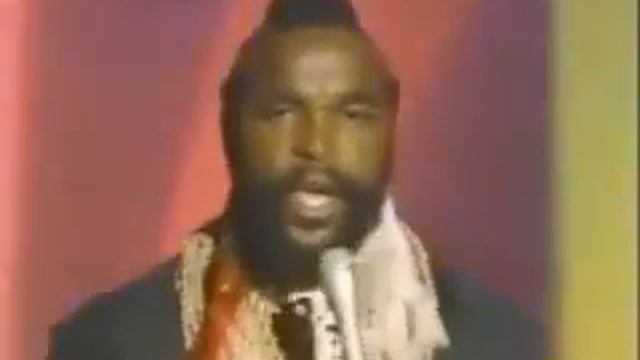 Mr T Treat your mother right