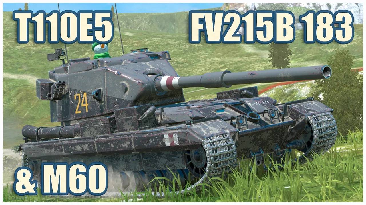 FV215b (183), T110E5 & M60  Tanks blitz Gameplay