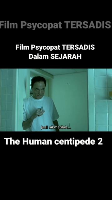 Series Paling Di Cari dari The human Centipede