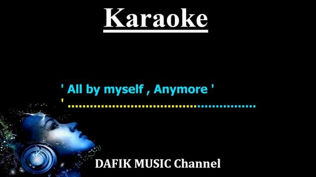 All By My Self (Karaoke) Celine Dion/ Female key/ low key F#