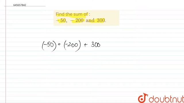 Find the sum of :`-50 , -200 and 300`.  |Class  6 Math |Doubtnut