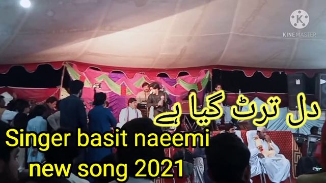 Dil tarot giya hay Singar Basit naeemi new song 2021