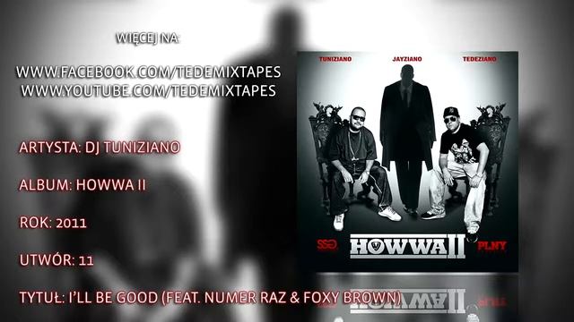 11. DJ Tuniziano - I'll Be Good (Feat. Numer Raz & Foxy Brown)