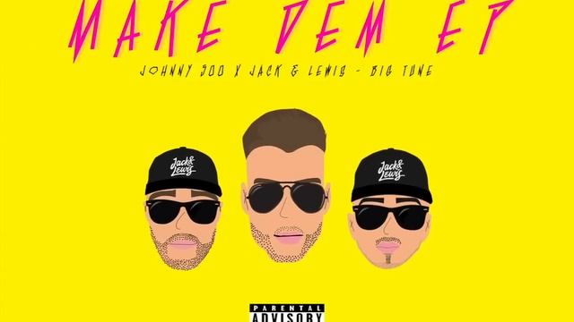 Johnny 500 x Jack & Lewis - Big Tune