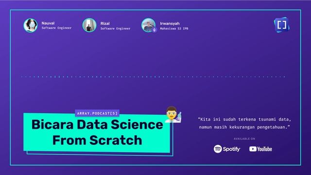 Bicara Data Science From Scratch Ft. Irwansyah - Array.Podcast[5]