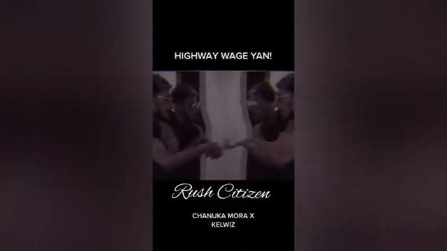 Highway Wage Yan | Chanuka Mora Ft.Kelviz New Sinhala Song 2021 #rushcitizen