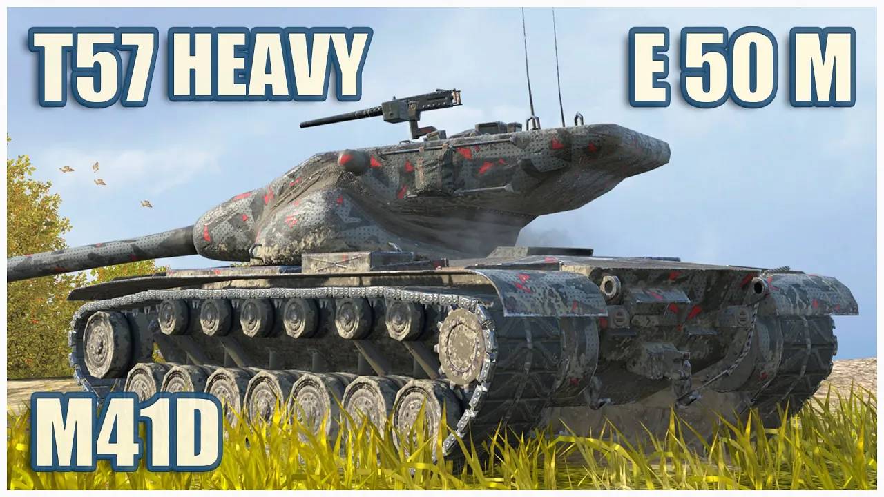 T57 Heavy, E 50 M & M41D  Tanks blitz Gameplay