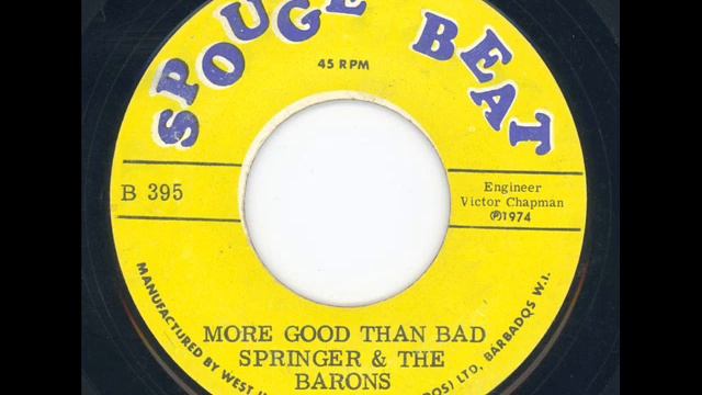 Springer & The Barons - More good than bad & Nice to know you love me so