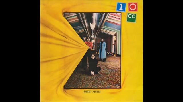 10cc - Sheet Music (2004 Remaster) (Full Album)