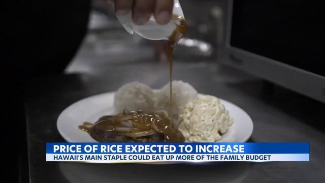 The price of rice is about to go up, impacting those in Hawaii