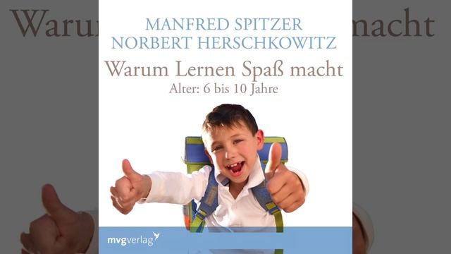 Kapitel 2 - Warum lernen Spaß macht: 6-10 Jahre