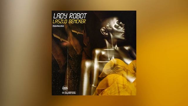 Laszlo Bencker - Lady Robot (1986) [Full Album]