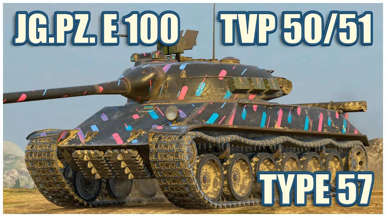 Jg.Pz. E 100, TVP T 50-51 & Type 57  Tanks blitz Gameplay