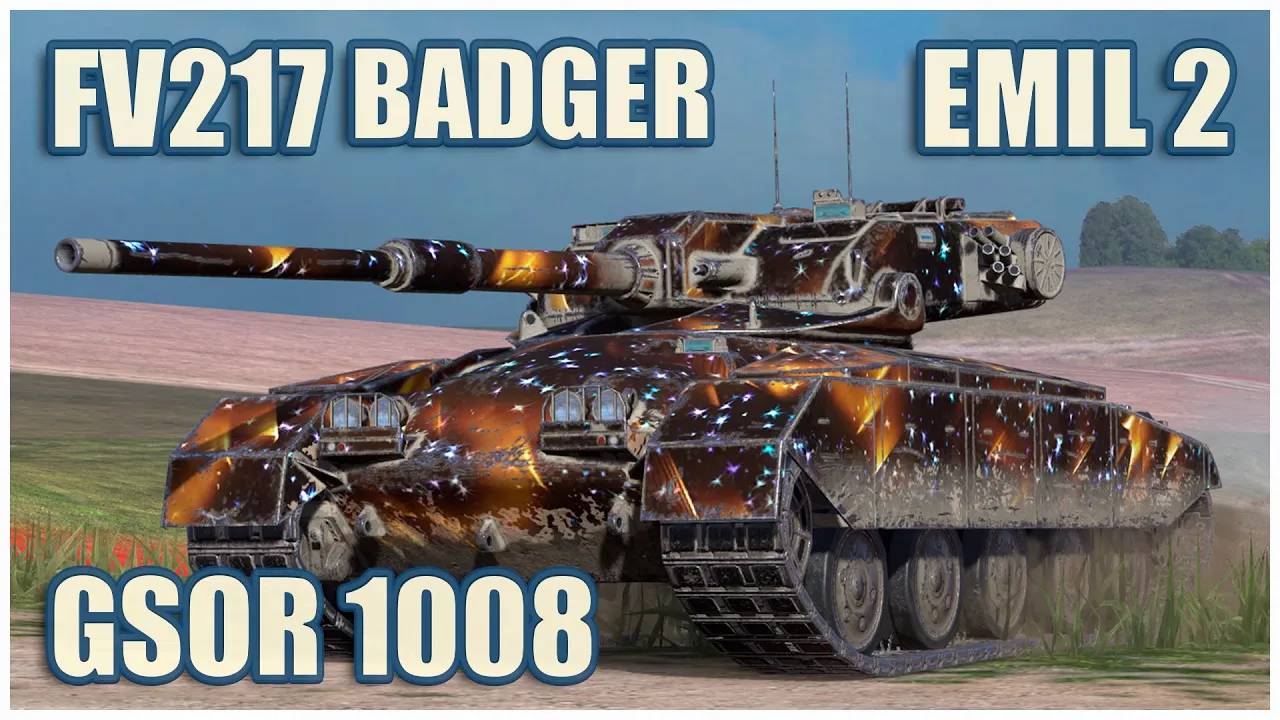 FV217 Badger, Emil II & GSOR 1008  Tanks blitz Gameplay