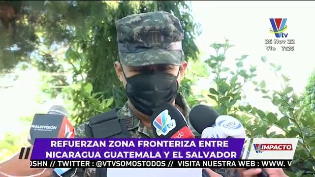 Refuerzan zona fronteriza entre Nicaragua Guatemala y El Salvador