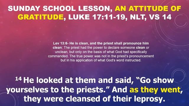 SUNDAY SCHOOL LESSON, JULY 4, 2021, An Attitude of Gratitude, Leviticus 13:45-46; Luke 17:11-19