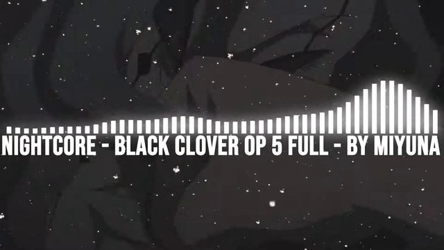 NIGHTCORE - Black Clover Opening 5 Full : Miyuna
