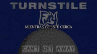 Turnstile - Can't Get Away (Sub Esp)