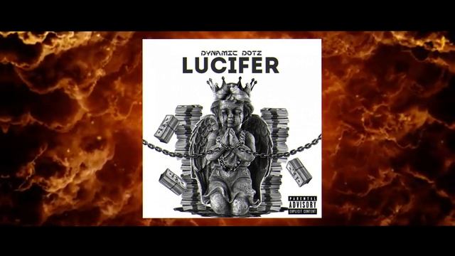 Dynamic Ft Dotz - Lucifer