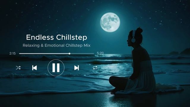 Chillstep Dreams   Relaxing & Emotional Chillstep Mix