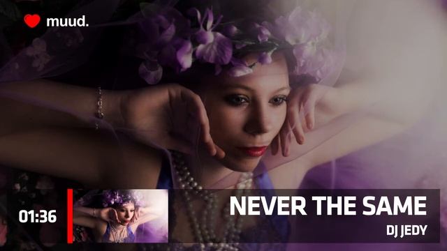 DJ JEDY - NEVER THE SAME