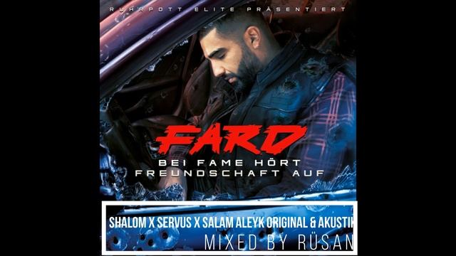 Fard - SHALOM x SERVUS x SALAM ALEYK MIXED