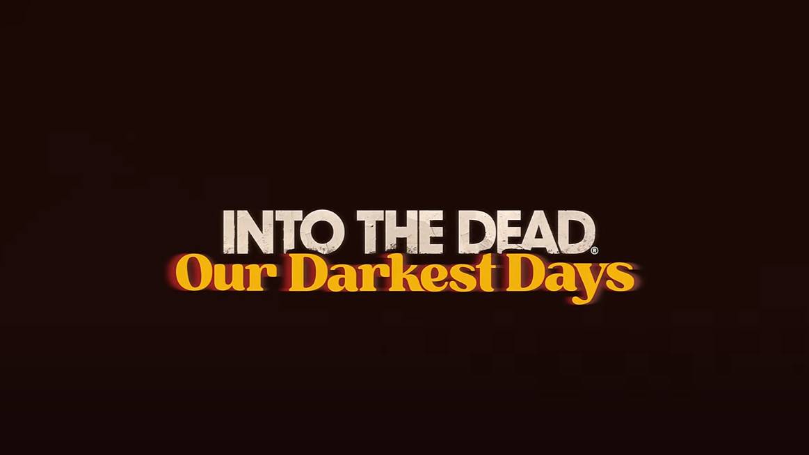 Into the Dead Our Darkest Days - Официальный трейлер обновления