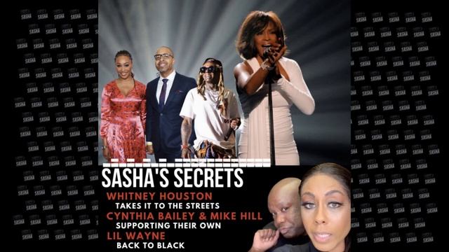 Sasha's Secrets with Whitney Houston, Lil Wayne & More