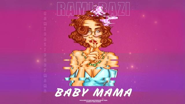 Rami Bazi - Baby Mama (Officiell)