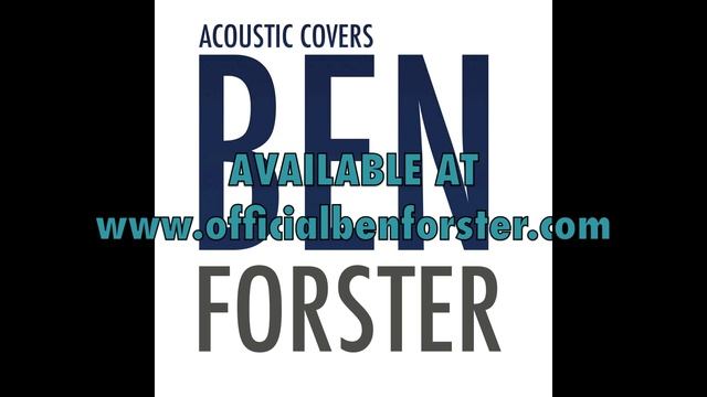 Ben Forster Acoustic Covers ALBUM PREVIEW