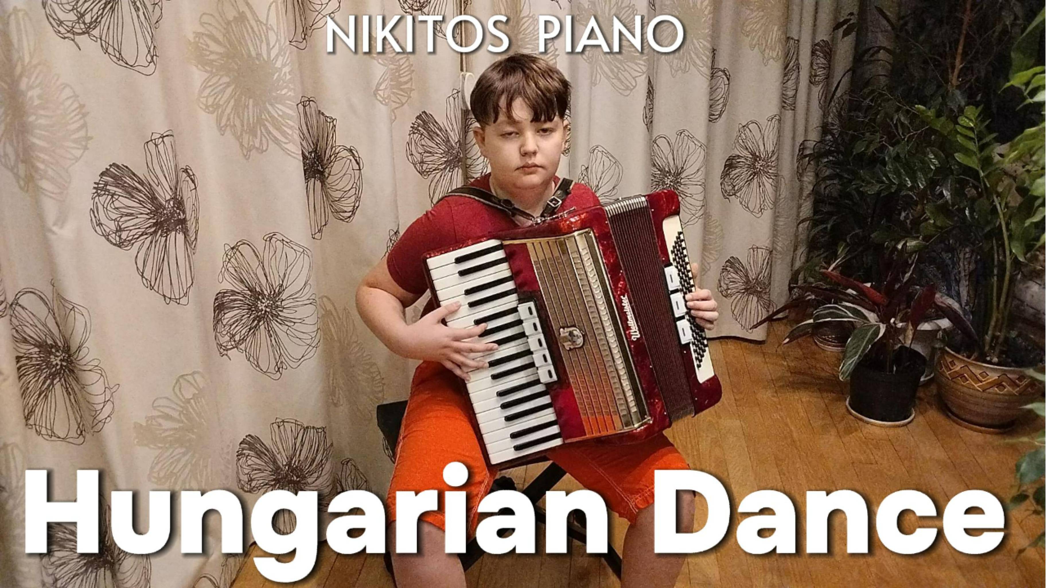 Hungarian Dance | Accordion Cover by Nikitos Piano, Смотрите до конца !!!!!!!