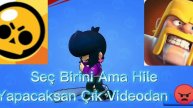 Seç Birini Ama Hile Yapma 🤨 - Brawl Stars