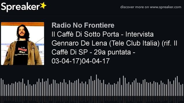 Il Caffè Di Sotto Porta - Intervista Gennaro De Lena (Tele Club Italia) (rif. Il Caffè Di SP - 29a