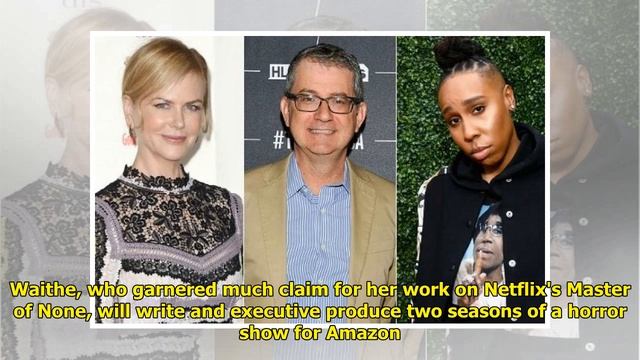 Amazon picks up Nicole Kidman's upcoming drama The Expatriates, Lena Waithe's horror series THEM