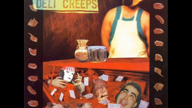 Deli Creeps - Dream Girl