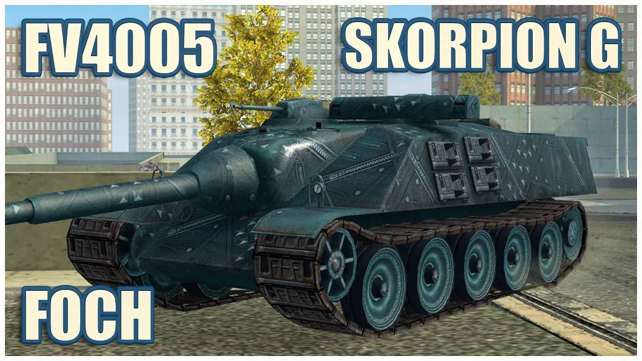 FV4005, Foch & Skorpion G  Tanks blitz Gameplay