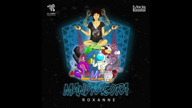 Mandragora - Roxanne (Original Mix)