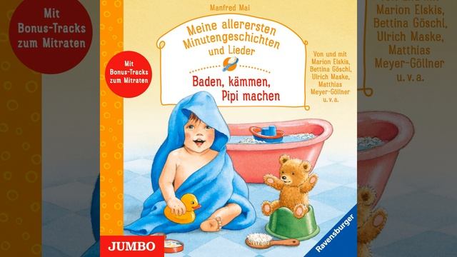 Kapitel 4 - Meine allerersten Minutengeschichten und Lieder. Baden, kämmen, Pipi machen
