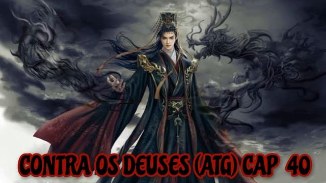 NOVEL CONTRA OS DEUSES (ATG), CAPÍTULO  40  (JASMINE ENCHARCADA DE SANGUE 2) Against The gods, ATG.