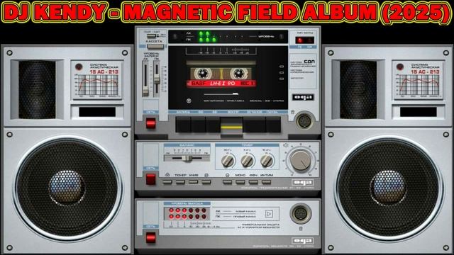 DJ KENDY - MAGNETIC FIELD ALBUM (2025)