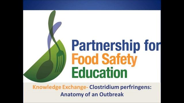 Fight BAC Knowledge Exchange- C. perfringens: Anatomy of an Outbreak; Recorded live on 7/26/2017