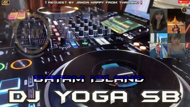 GANG HAO YU JIAN |MANDARIN| REMIX 2022 - DJ YOGA SB ReqBy [Janda Happy From Thailand]