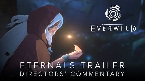 Everwild - Трейлер Вечных с комментариями арт-директора  (08.09.2020)