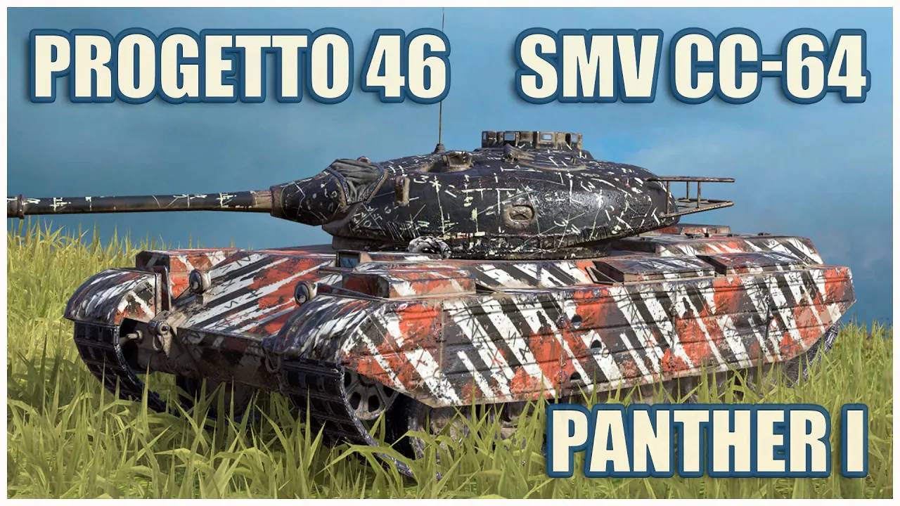 Progetto 46, SMV CC-64 & Panther I  Tanks blitz Gameplay