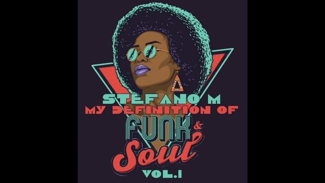 Stefano M  -  My Definition of Funk & Soul Vol.1 / Rose Royce - Put Your Money Where Your Mouth Is