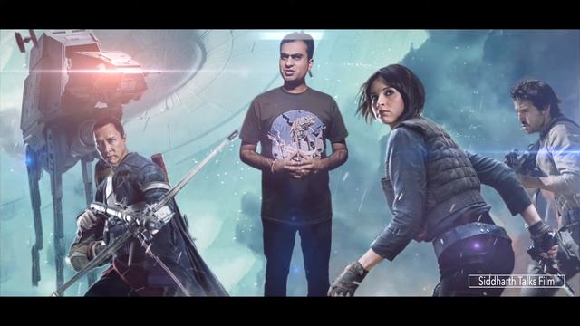 Sid Talks Film - Rogue One: A #StarWars Story