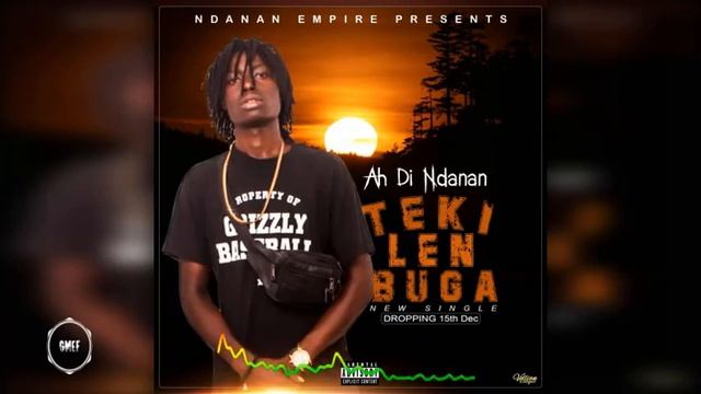 Ah Di Ndanan - Teki Len Buga (Official Audio)