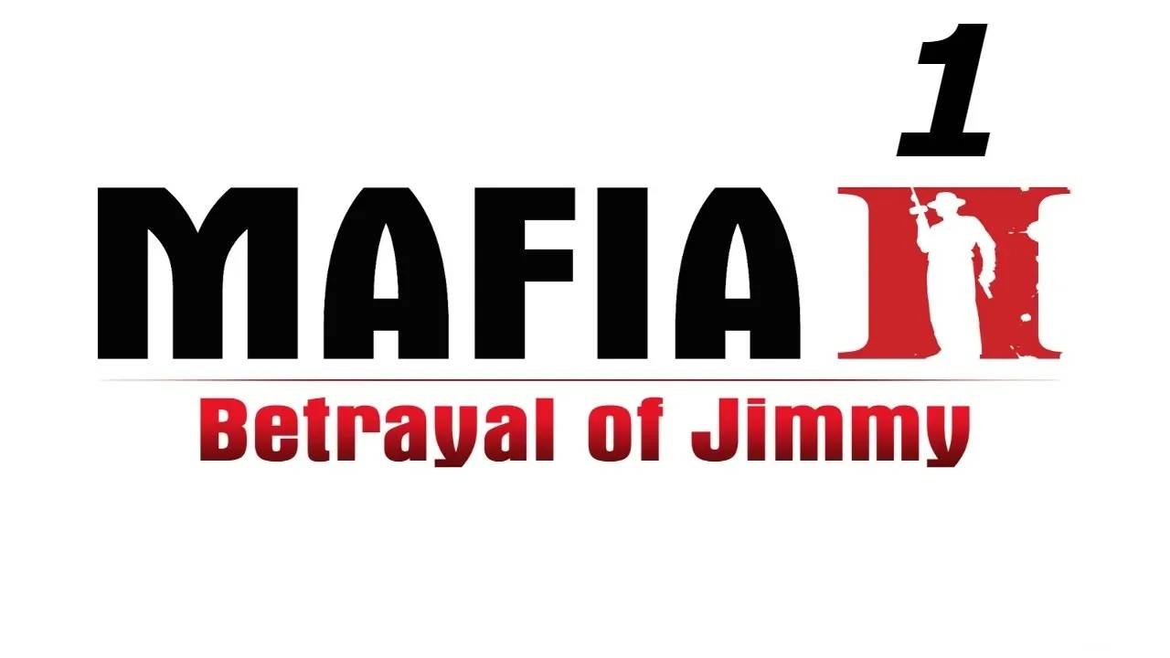 Прохождение Mafia 2: The Betrayal of Jimmy #1 (Хорошая работа)