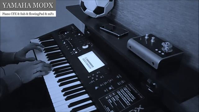 Yamaha MODX - Piano CFX & Sub & flowingPad & mFX